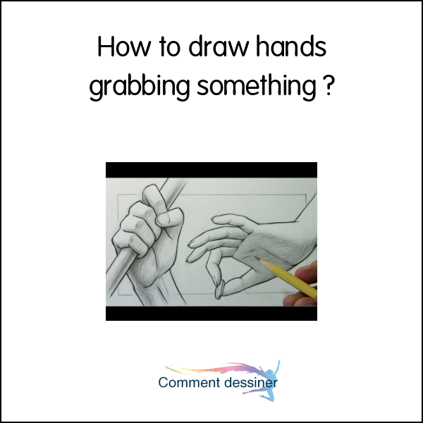 How to draw hands grabbing something